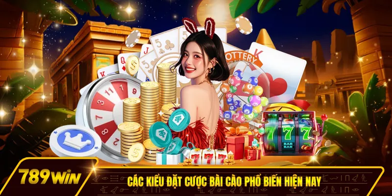Các kiểu đặt cược bài cào phổ biến hiện nay