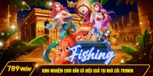 Kinh nghiệm chơi bắn cá